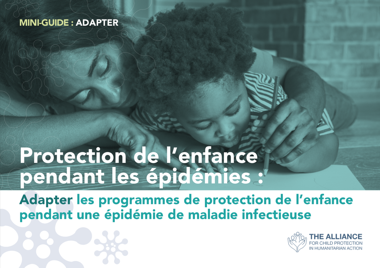 Mini-guide #1 | Protection de l'enfance pendant les épidémies : Adapter ...