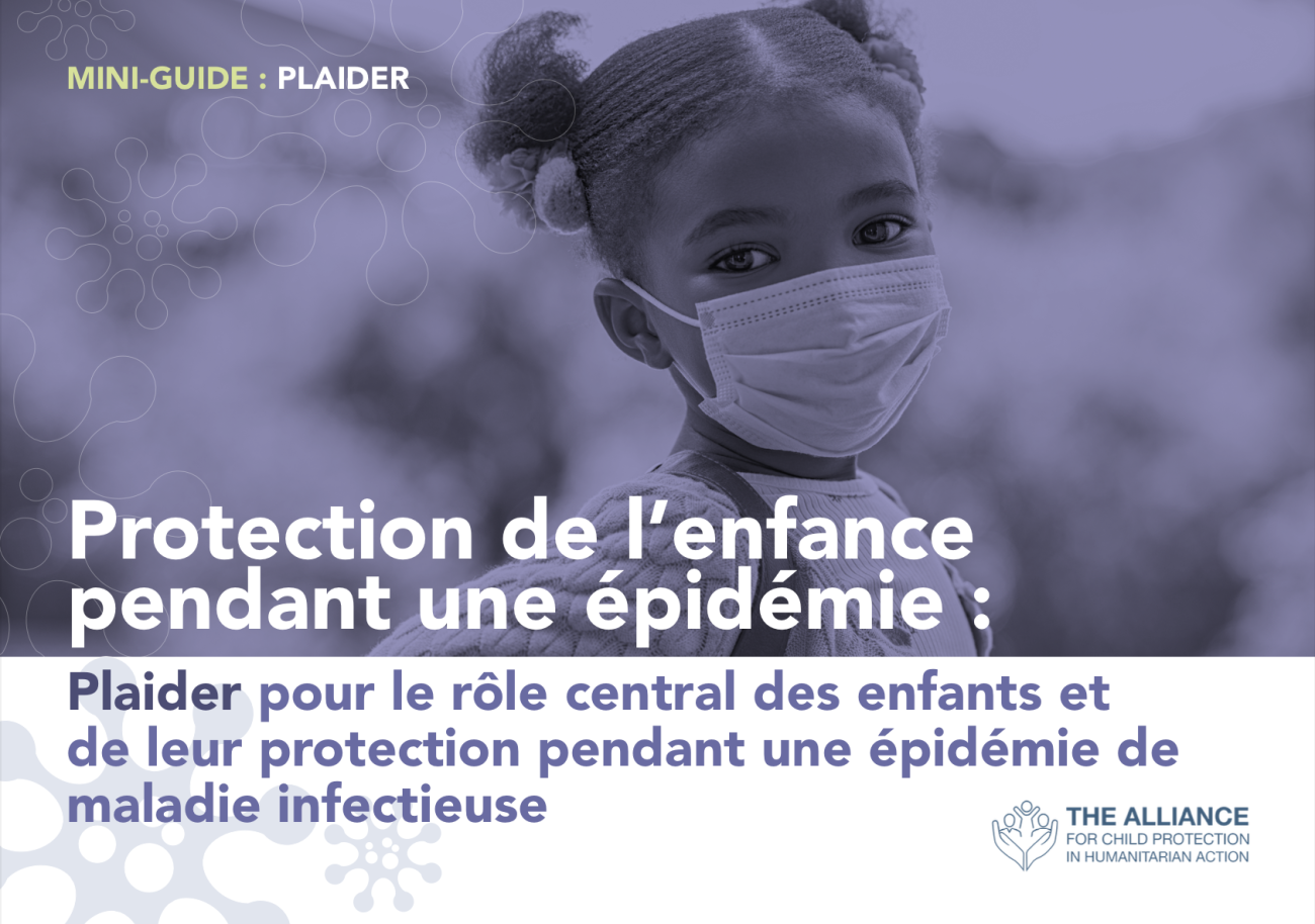 Mini-guide #2 | Protection de l'enfance pendant épidémie : Plaidoyer ...
